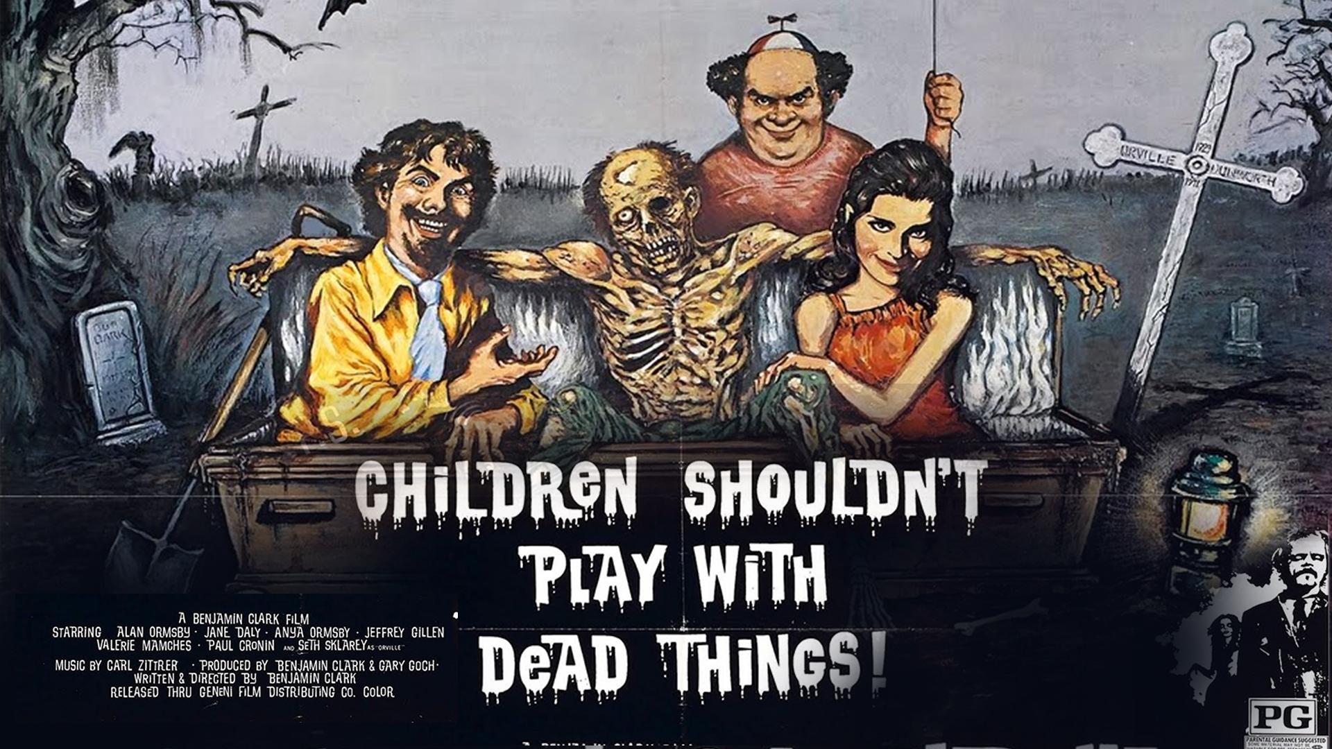 Children Shouldn't Play with Dead Things (1972)