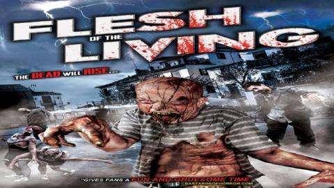 Flesh of The Living (2012)