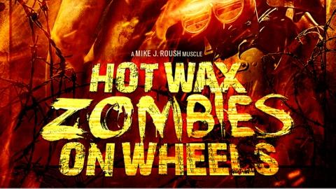 Hot Wax Zombies on Wheels (1999)