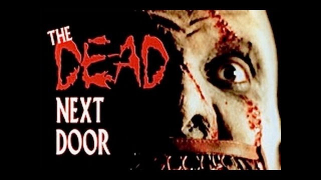 The Dead Next Door (1989)