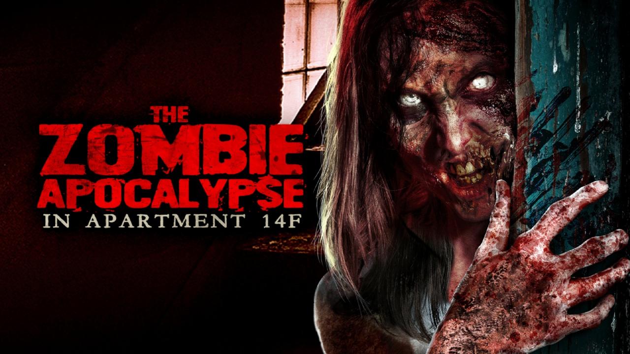 The Zombie Apocalypse In Apartment 14F (2017)