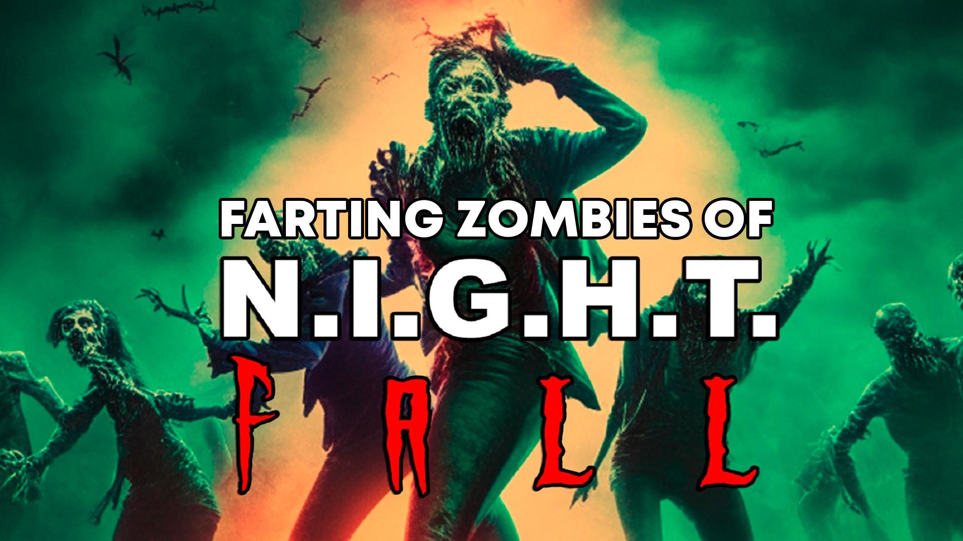 Farting Zombies of N.I.G.H.T. Fall