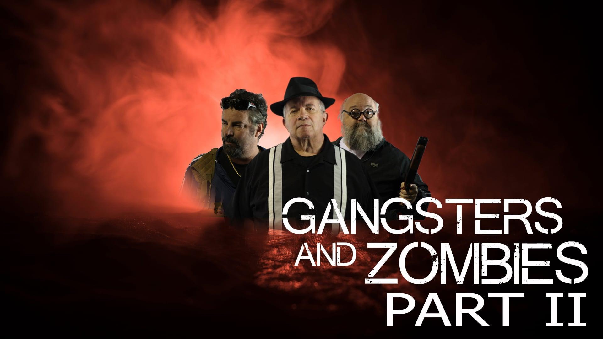 Gangsters and Zombies (Part 2) (2017)