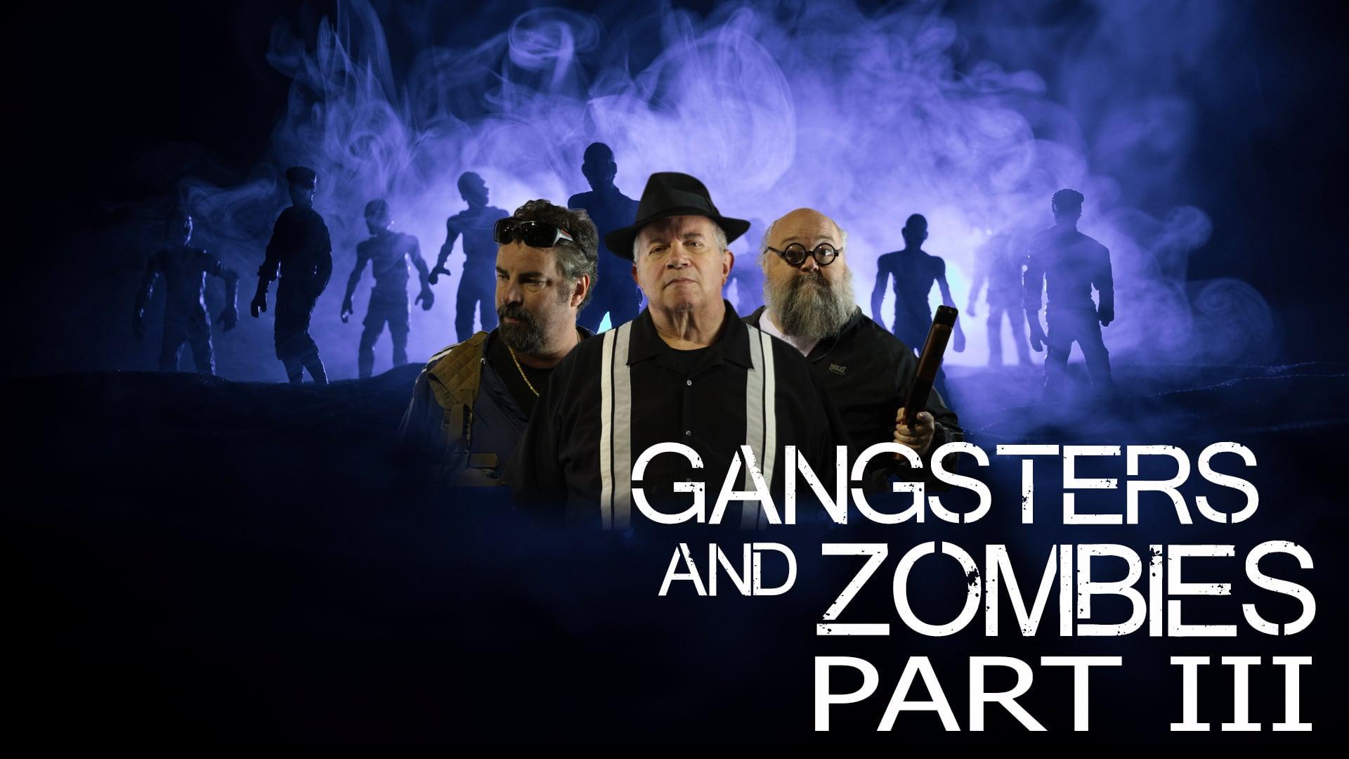 Gangsters and Zombies (Part 3) (2018)