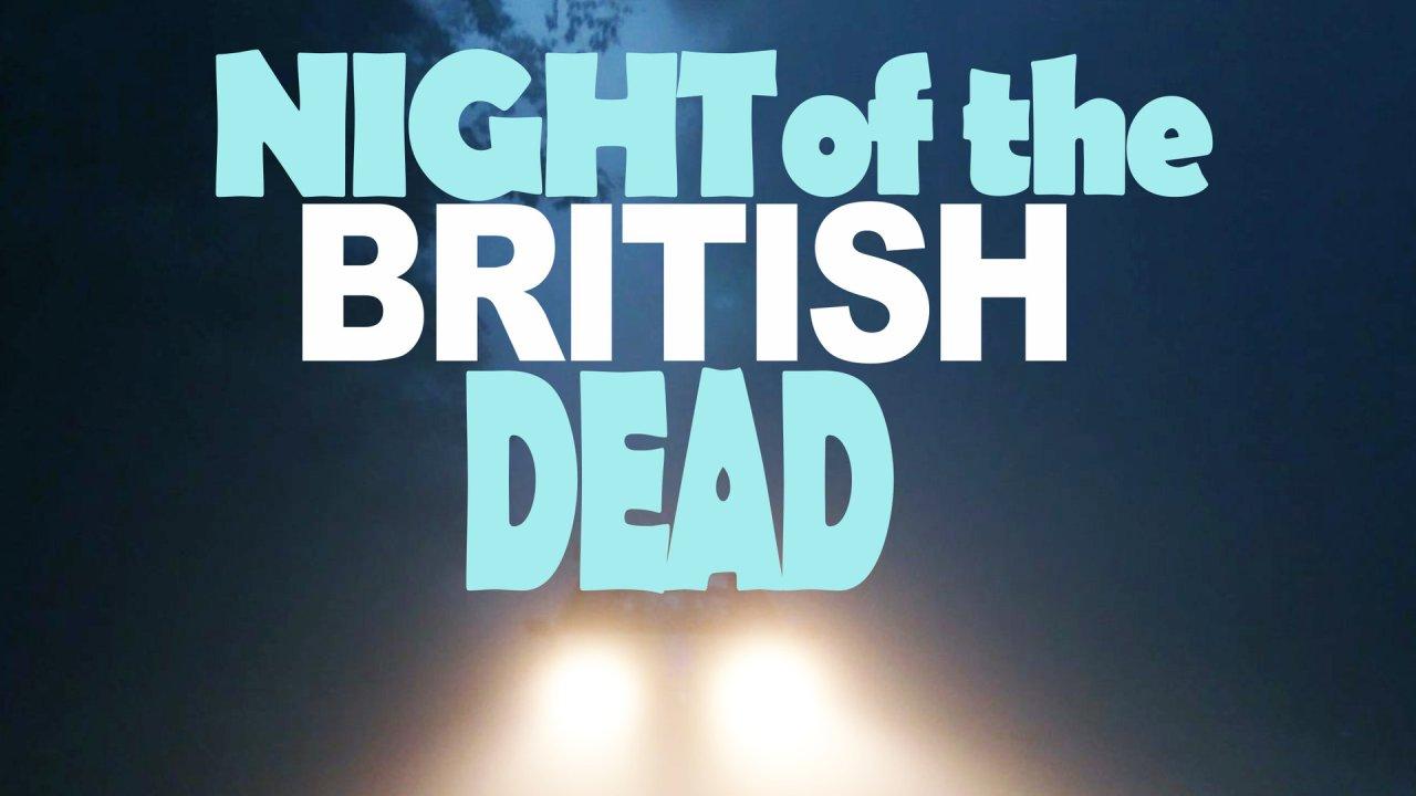 Night of the British Dead (2022)