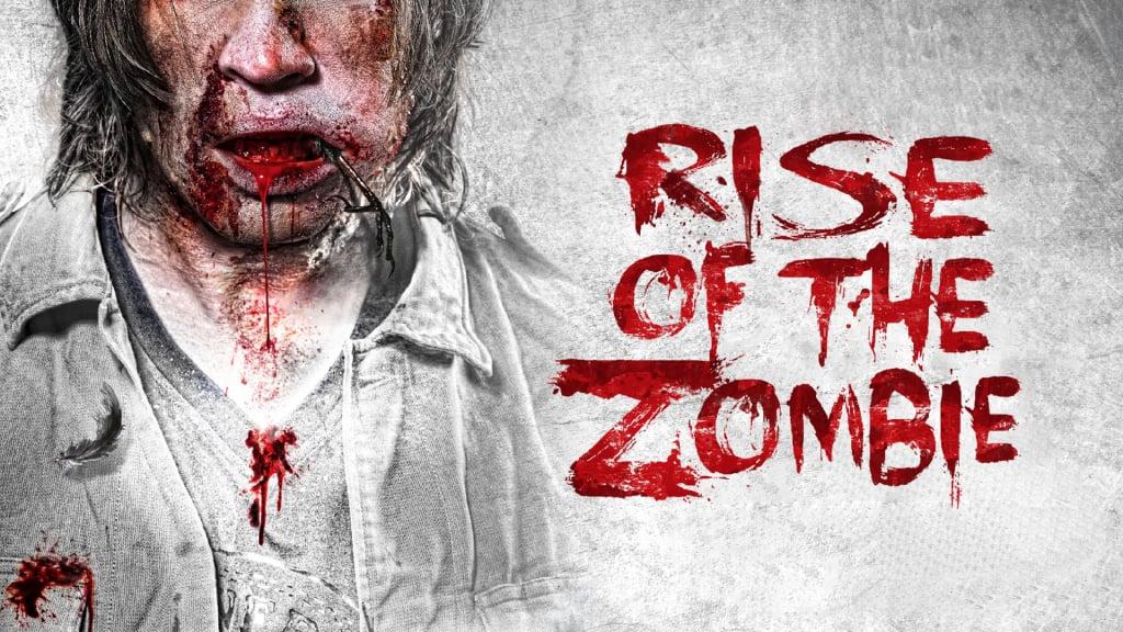 Rise of the Zombie (2013)